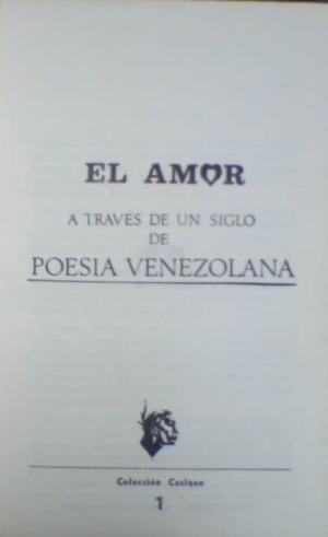 El amor a través de un siglo de poesía venezolana